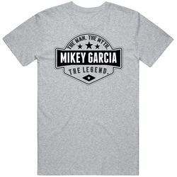 Mikey Garcia The Man The Myth The Legend Boxing T Shirt Mikey Garcia The Man The Myth The Legend Boxing T Shirt