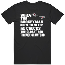 Terence Crawford Boogeyman Goes To Sleep Boxing T Shirt Terence Crawford Boogeyman Goes To Sleep Boxing T Shirt