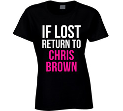 If Lost Return To Chris Brown Cincinnati Football Team Fan Ladies T Shirt If Lost Return To Chris Brown Cincinnati Football Team Fan Ladies T Shirt