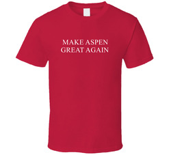 Make Aspen Great Again America Political T Shirt