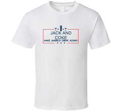 Jack And Coke Make America Drink Again Funny T Shirt Jack And Coke Make America Drink Again Funny T Shirt