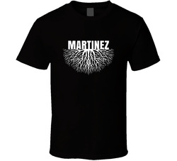 Martinez Roots Firmly Planted City Hometown Pride T Shirt Martinez Roots Firmly Planted City Hometown Pride T Shirt