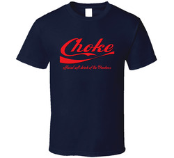Choke Official Soft Drink Of New York Y Baseball Fan T Shirt Choke Official Soft Drink Of New York Y Baseball Fan T Shirt