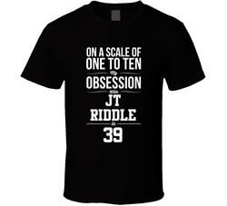 On A Scale Of One To Ten My Obsession With Jt Riddle Is 39 Miami Baseball Fan T Shirt On A Scale Of One To Ten My Obsession With Jt Riddle Is 39 Miami Baseball Fan T Shirt