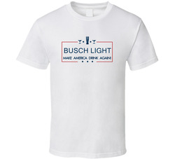 Busch Light Make America Drink Again Funny T Shirt Busch Light Make America Drink Again Funny T Shirt