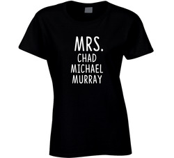 Mrs Chad Michael Murray Male Actor Movie Fan Ladies T Shirt Mrs Chad Michael Murray Male Actor Movie Fan Ladies T Shirt