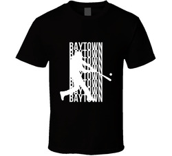 Baytown Baseball Lover T Shirt Baytown Baseball Lover T Shirt