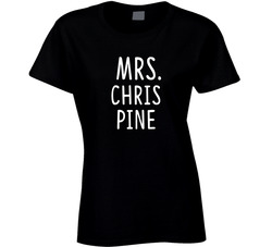 Mrs Chris Pine Male Actor Movie Fan Ladies T Shirt Mrs Chris Pine Male Actor Movie Fan Ladies T Shirt