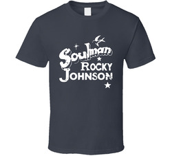 Soulman Rocky Johnson Wrestler Dwayne The Rock T Shirt Soulman Rocky Johnson Wrestler Dwayne The Rock T Shirt