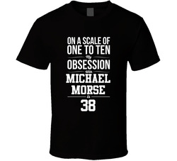 On A Scale Of One To Ten My Obsession With Michael Morse Is 38 San Francisco Baseball Fan T Shirt On A Scale Of One To Ten My Obsession With Michael Morse Is 38 San Francisco Baseball Fan T Shirt