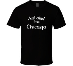 Just A Kid From Chicago Hometown Pride T Shirt Just A Kid From Chicago Hometown Pride T Shirt