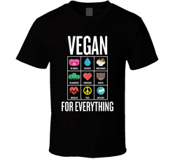 Vegan For Everything Color T Shirt Vegan For Everything Color T Shirt