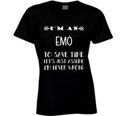 Im An Emo Lets Assume Im Right Frisian Mom Ladies T Shirt Im An Emo Lets Assume Im Right Frisian Mom Ladies T Shirt