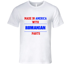 Made In America With Romanian Parts Nationality T Shirt Made In America With Romanian Parts Nationality T Shirt