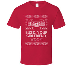 Buzz Your Girlfriend Quote Home Alone Ugly Christmas Sweater Funny Holiday Gift T Shirt Buzz Your Girlfriend Quote Home Alone Ugly Christmas Sweater Funny Holiday Gift T Shirt