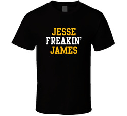 Jesse Freakin' James Pittsburgh Football Player Cool Fan T Shirt Jesse Freakin' James Pittsburgh Football Player Cool Fan T Shirt