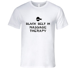 Black Belt In Massage Therapy School Subject T Shirt Black Belt In Massage Therapy School Subject T Shirt