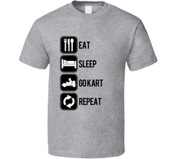 Eat Sleep Go Kart Repeat Sport Silhouette T Shirt Eat Sleep Go Kart Repeat Sport Silhouette T Shirt