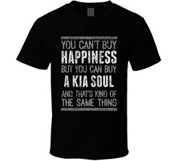 You Can't Buy Happiness Kia Soul Car Lover Worn Look T Shirt You Can't Buy Happiness Kia Soul Car Lover Worn Look T Shirt