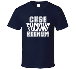 Fcking Case Keenum Los Angeles Football Team Favorite Player Fan T Shirt Fcking Case Keenum Los Angeles Football Team Favorite Player Fan T Shirt