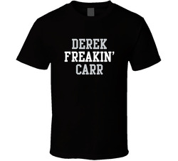 Derek Freakin' Carr Oakland Football Player Cool Fan T Shirt Derek Freakin' Carr Oakland Football Player Cool Fan T Shirt