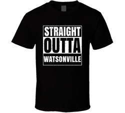 Straight Outta Watsonville California City Compton Parody Grunge T Shirt Straight Outta Watsonville California City Compton Parody Grunge T Shirt