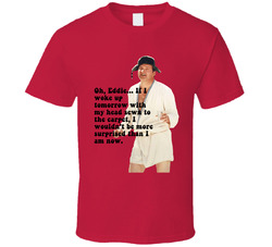 Head Sewn To Carpet National Lampoons Christmas Vacation Quote Eddie T Shirt Head Sewn To Carpet National Lampoons Christmas Vacation Quote Eddie T Shirt