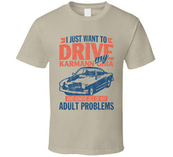 Karmann Ghia Just Drive Ignore My Adult Problems Car Worn Look T Shirt Karmann Ghia Just Drive Ignore My Adult Problems Car Worn Look T Shirt