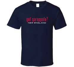 Got Jimmy Garoppolo New England Football Player Funny Fan T Shirt Got Jimmy Garoppolo New England Football Player Funny Fan T Shirt