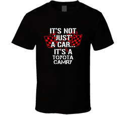 Toyota Camry Not Just A Car Funny Car Lovers T Shirt Toyota Camry Not Just A Car Funny Car Lovers T Shirt