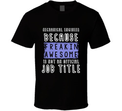 Freakin Awesome Mechanical Engineer Popular Job T Shirt Freakin Awesome Mechanical Engineer Popular Job T Shirt