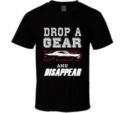 1969 Plymouth Road Runner Drop A Gear And Disappear Car Enthusiasts T Shirt 1969 Plymouth Road Runner Drop A Gear And Disappear Car Enthusiasts T Shirt