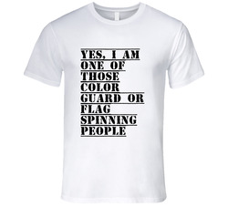 Yes I Am One Of Those Color Guard Or Flag Spinning People Active T Shirt Yes I Am One Of Those Color Guard Or Flag Spinning People Active T Shirt