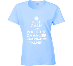 Keep Calm And Walk The Cavalier King Charles Spaniel Rescue Dog Ladies T Shirt