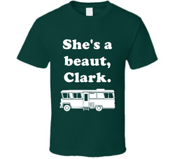 She's A Beaut Clark National Lampoons Christmas Vacation Rv Holiday Gift T Shirt She's A Beaut Clark National Lampoons Christmas Vacation Rv Holiday Gift T Shirt