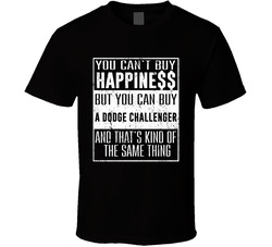 You Can't Buy Happiness Dodge Challenger Heart Car Lover T Shirt You Can't Buy Happiness Dodge Challenger Heart Car Lover T Shirt