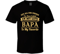 Being Called Bapa Indonesian Dad Is My Favorite Father's Day Gift T Shirt Being Called Bapa Indonesian Dad Is My Favorite Father's Day Gift T Shirt