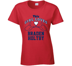 This Girl Loves Braden Holtby Washington Hockey Fan Sports Ladies T Shirt This Girl Loves Braden Holtby Washington Hockey Fan Sports Ladies T Shirt
