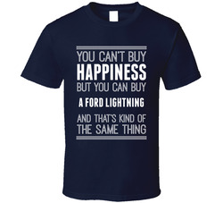 Buy A Ford Lightning Happiness Car Lover T Shirt Buy A Ford Lightning Happiness Car Lover T Shirt