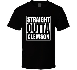 Straight Outta Clemson South Carolina City Parody T Shirt Straight Outta Clemson South Carolina City Parody T Shirt