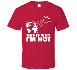 This Is Why I'm Hot Funny Earth Sun Science Geek T Shirt This Is Why I'm Hot Funny Earth Sun Science Geek T Shirt