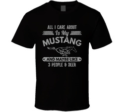 All I Care About Is My Mustang Three People And Beer Worn Look T Shirt All I Care About Is My Mustang Three People And Beer Worn Look T Shirt