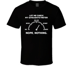 Let Me Check My Giveashitometer Funny Don't Care T Shirt Let Me Check My Giveashitometer Funny Don't Care T Shirt