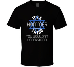 It's A Hammer Thing You Wouldn't Understand Hebrew Jewish Name T Shirt It's A Hammer Thing You Wouldn't Understand Hebrew Jewish Name T Shirt