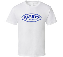 Harrys Hardware Home Improvement Funny Popular Tv Show T Shirt Harrys Hardware Home Improvement Funny Popular Tv Show T Shirt