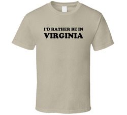 Id Rather Be In Virginia Fun Raising Hope Popular Tv Show T Shirt