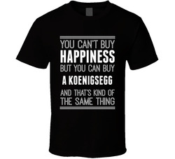 Buy A Koenigsegg Happiness Car Lover T Shirt