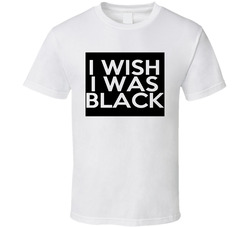 I Wish I Was Black Fun The People Vs Larry Flynt Movie T Shirt