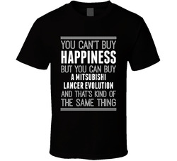Buy A Mitsubishi Lancer Evolution Happiness Car Lover T Shirt