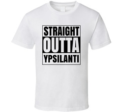 Straight Outta Ypsilanti Michigan City Compton Parody T Shirt